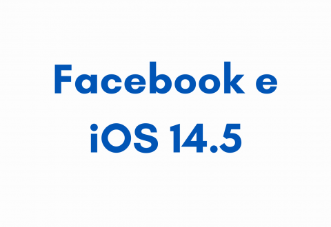 I cambiamenti di Facebook e iOS 14.5 - spiegato semplice semplice I cambiamenti di Facebook e iOS 14.5 - spiegato semplice semplice